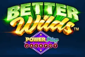 Better Wilds PowerPlay Jackpot - ZENPLAY77