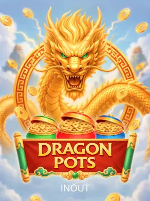 Dragon Pots - ZENPLAY77