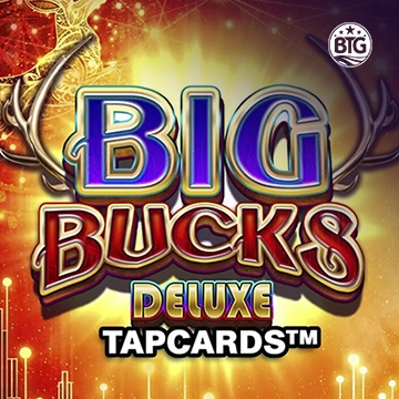 Bigtime : Big Bucks Deluxe Tapcards - ZENPLAY77