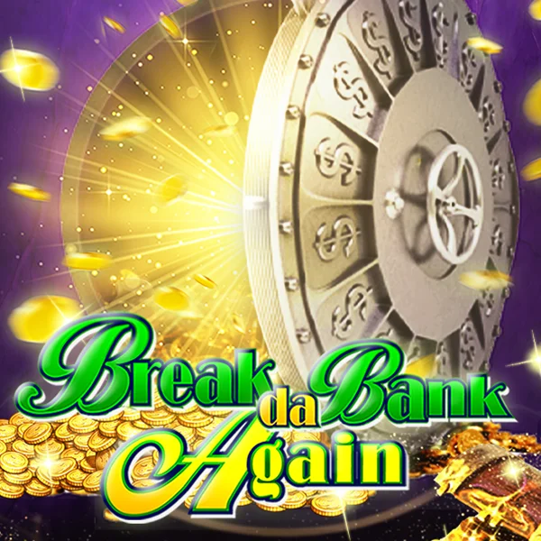 Break da Bank Again - ZENPLAY77