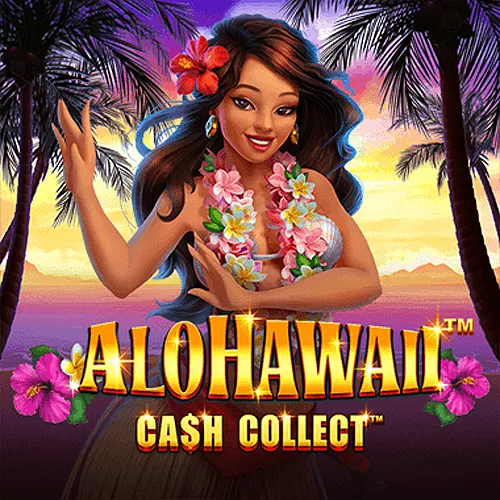 Alohawaii: Cash Collect™ - ZENPLAY77