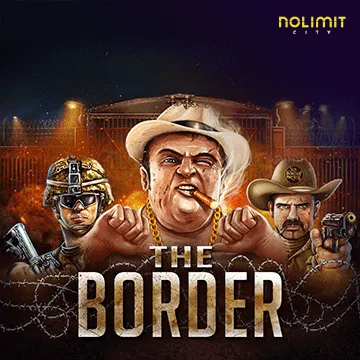 NolimitCity : The Border - ZENPLAY77